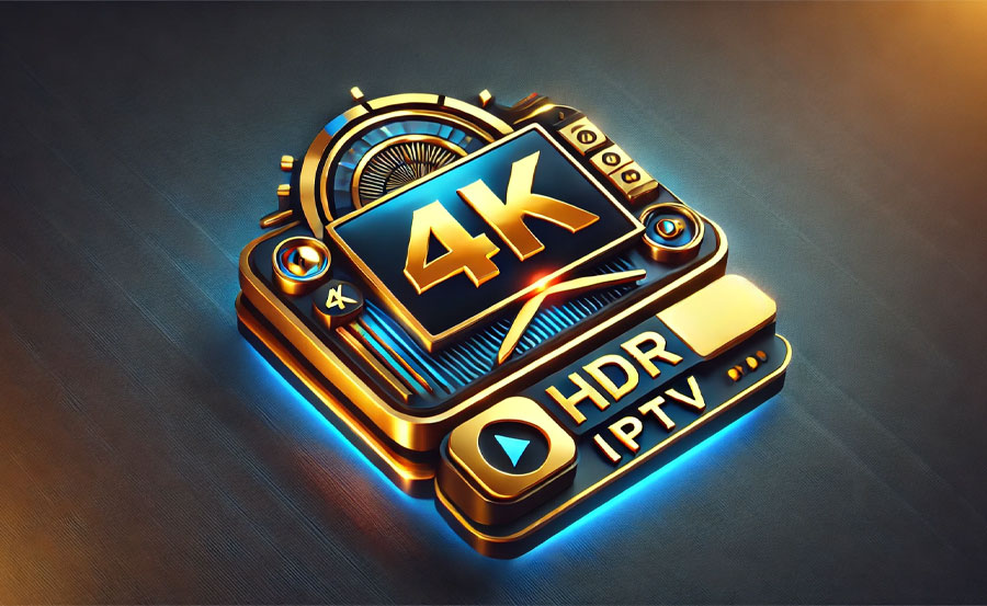 Reviewing IPTV Services with 4K and HDR Support